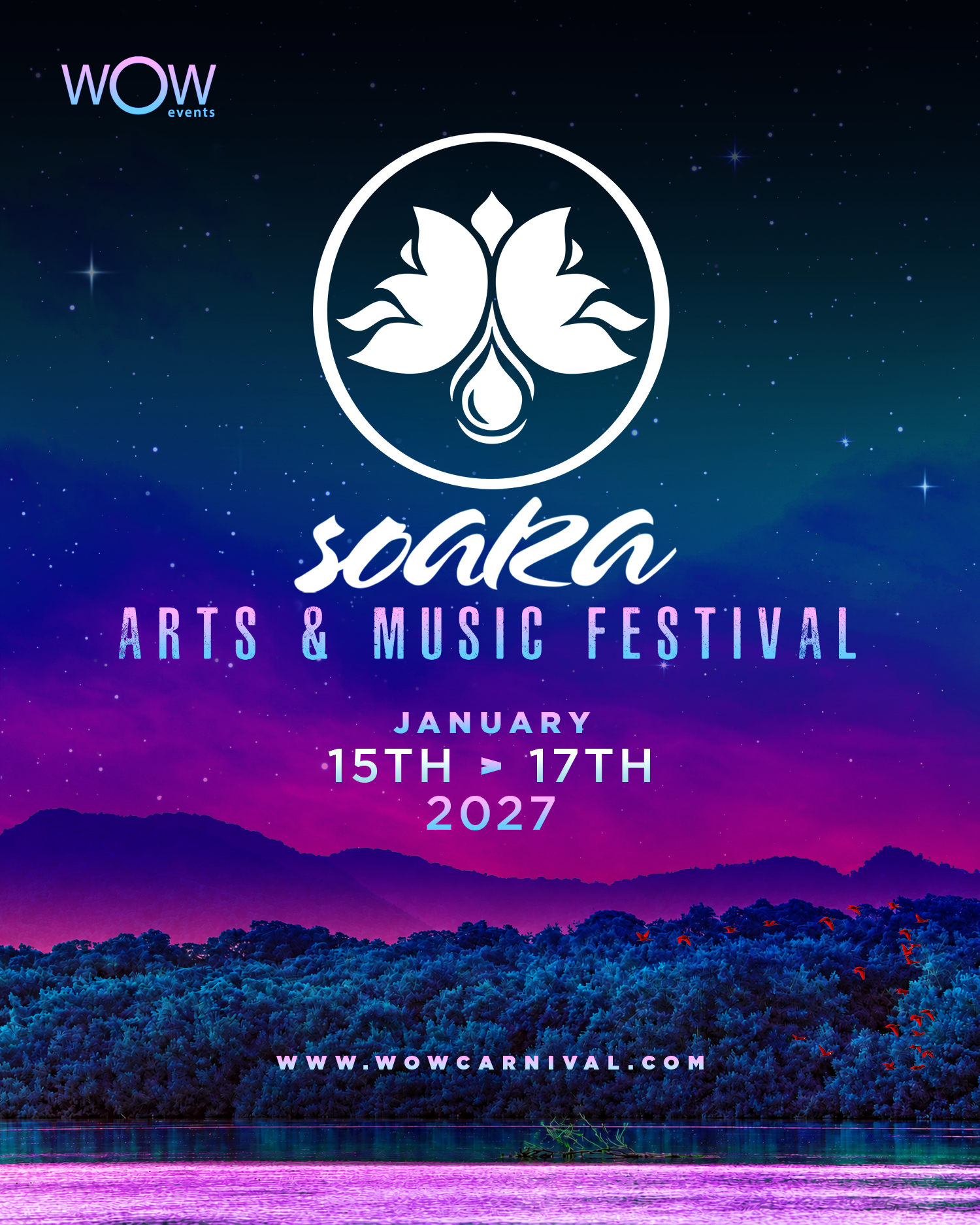 WoW Events presents Soaka Arts & Music Festival, January 15–17, 2027.